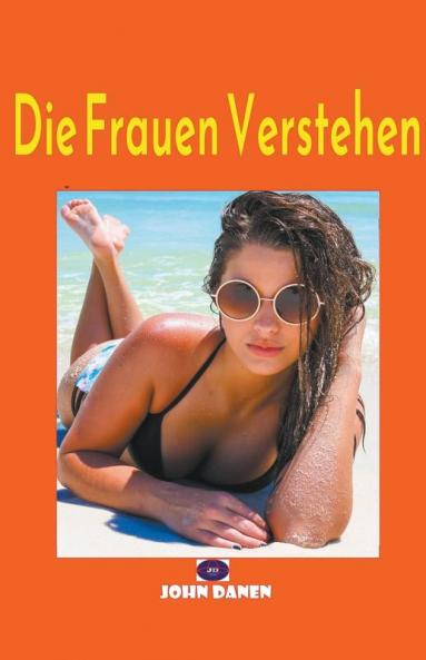 Die Frauen Verstehen