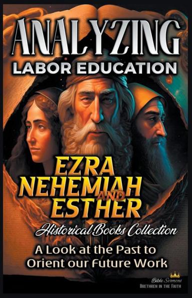 Analyzing Labor Education in Ezra Nehemiah Esther