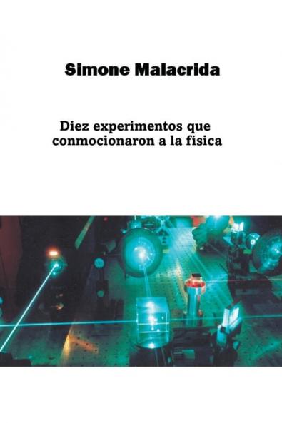 Diez experimentos que conmocionaron a la f��sica