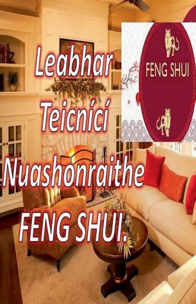 Leabhar Teicn��c�� Nuashonraithe Feng Shui.