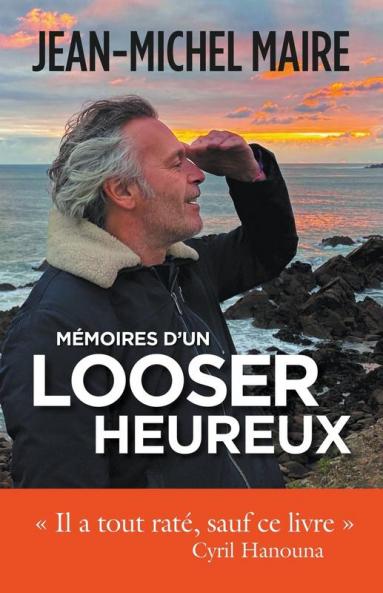 M��moires d'un looser heureux