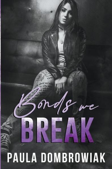 Bonds We Break