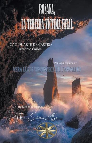 ROSANA, LA TERCERA VÍCTIMA FATAL (Spanish Edition)
