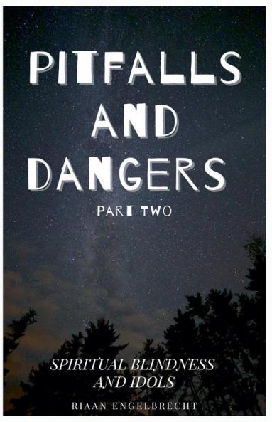Pitfalls and Dangers Part 2