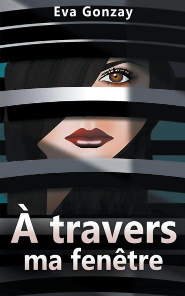 �� travers ma fen��tre