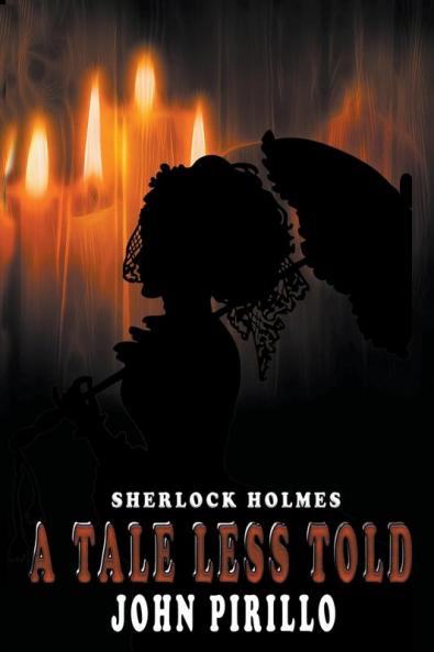 Sherlock Holmes A Tale Less Told