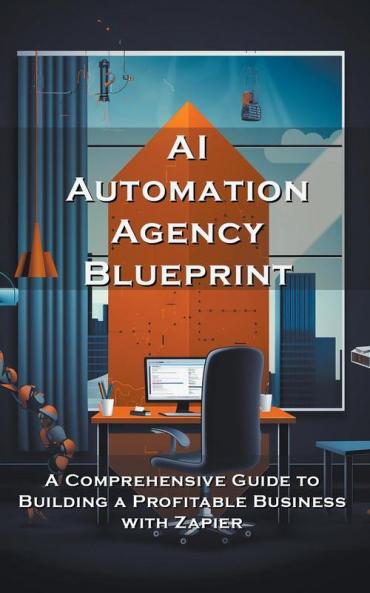 AI Automation Agency Blueprint