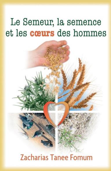 Le Semeur La Semence et Les Coeurs Des Hommes