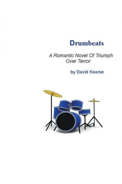 Drumbeats A Romantic Novel of Triumph Over Terror