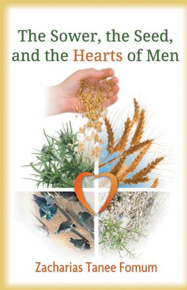The Sower The Seed and The Hearts of Men