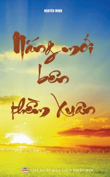 Nắng Mới Bên Thềm Xuân (Tủ Sách Rộng Mở Tâm Hồn) (Vietnamese Edition)