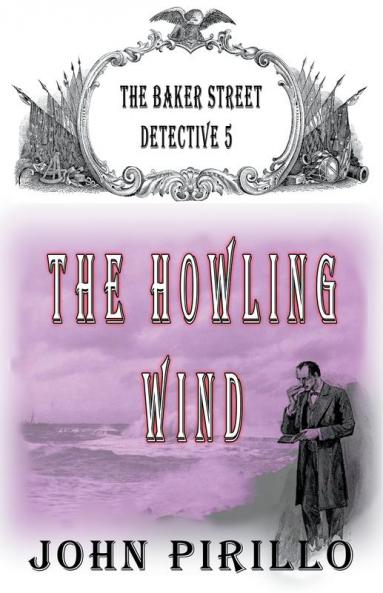 The Baker Street Detective 5 The Howling Wind