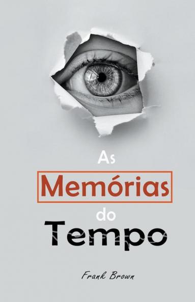 As Memórias do Tempo