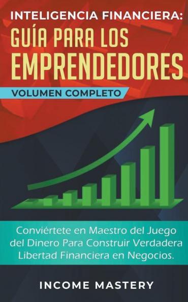 Inteligencia Financiera Gu��a Para Los Emprendedores