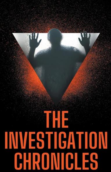 The Investigation Chronicles