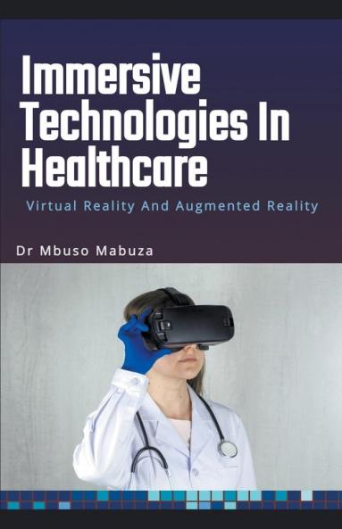 Immersive Technologies In Healthcare
