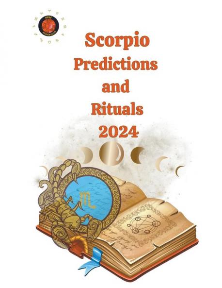 Scorpio Predictions  and  Rituals  2024
