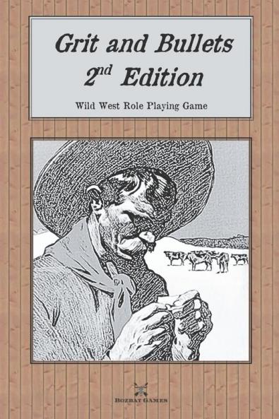 Grit and Bullets 2nd Edition
