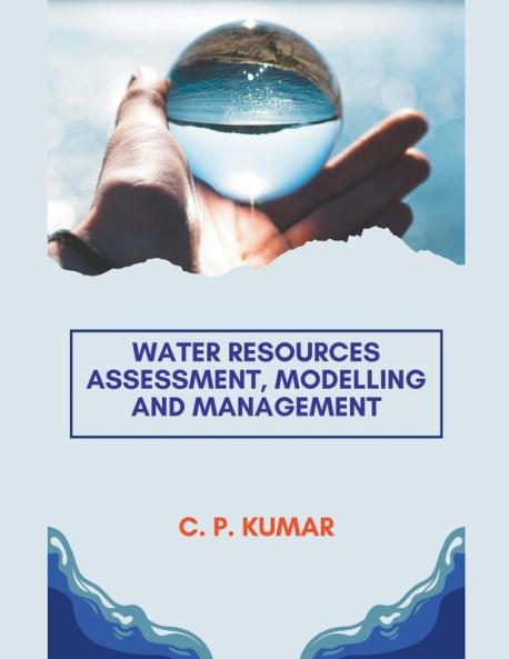 Water Resources Assessment Modelling and Management
