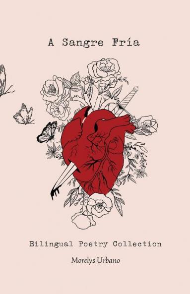 A Sangre Fría: Bilingual Poetry Collection