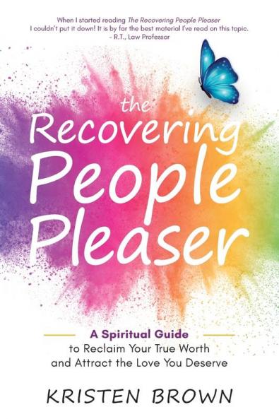 The Recovering People Pleaser