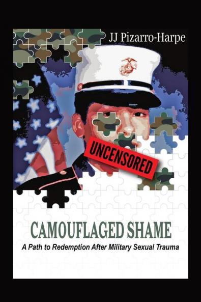 Camouflaged Shame (Uncensored)