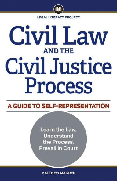 Civil Law and the Civil Justice Process