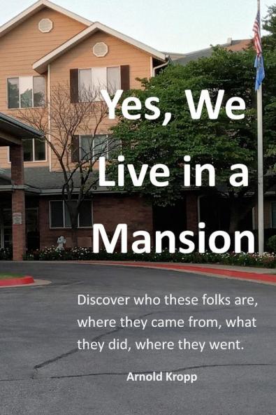 Yes We live in a Mansion