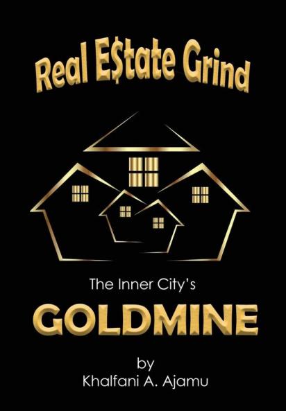 Real Estate Grind The Inner City's Goldmine