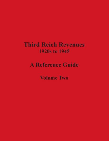 Third Reich Revenues - A Reference Guide