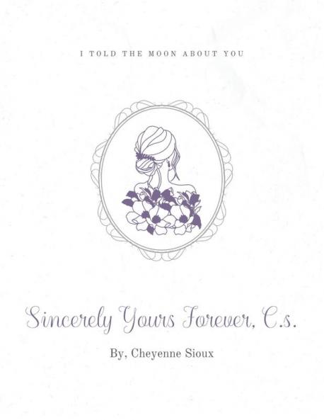 Sincerely Yours Forever C.s.