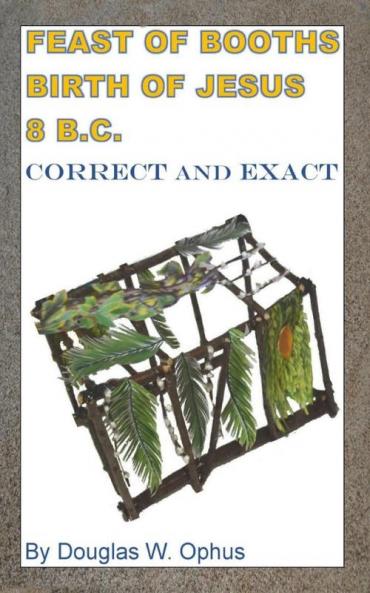 FEAST OF BOOTHS BIRTH OF JESUS 8 B.C.