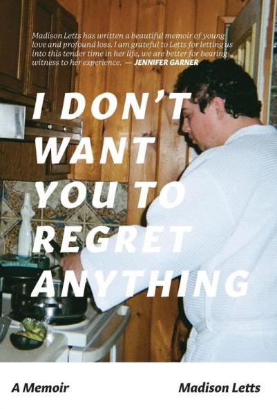 I Don't Want You To Regret Anything