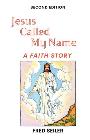 Jesus Called My Name Second Edition
