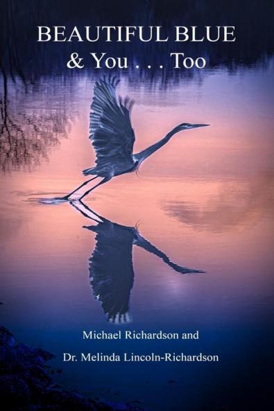 Beautiful Blue & You . . . Too