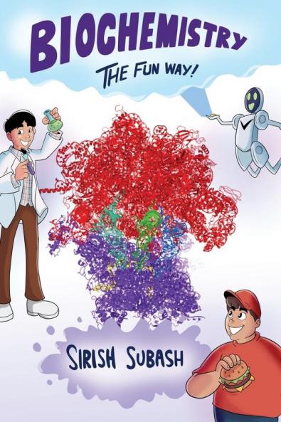 Biochemistry The Fun Way!