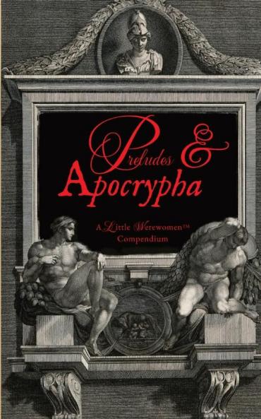 Preludes & Apocrypha Vol. I
