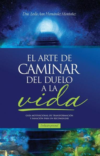 EL ARTE DE CAMINAR DEL DUELO A LA VIDA