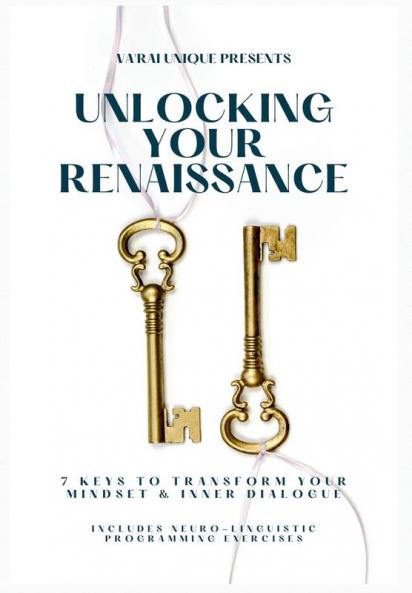 Unlocking Your Renaissance