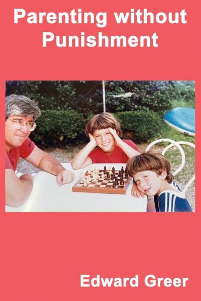 Parenting without Punishment