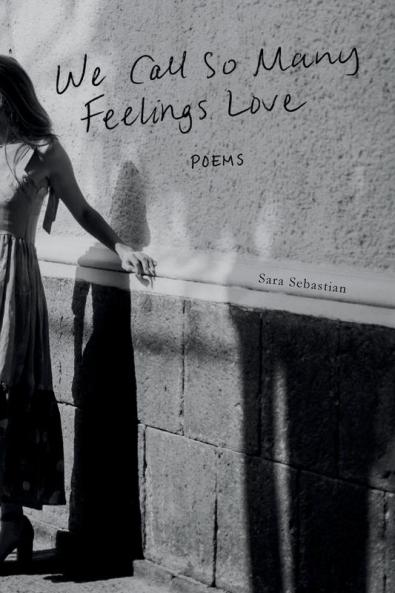 We Call So Many Feelings Love