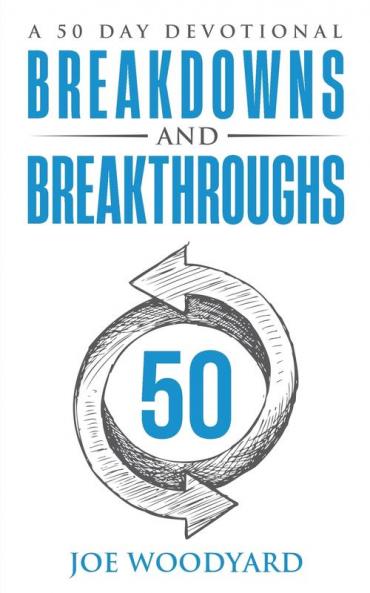 Breakdowns and Breakthroughs