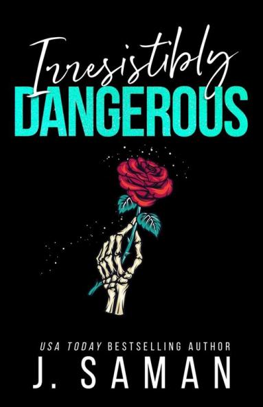 Irresistibly Dangerous