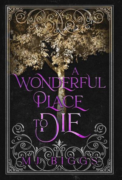 A Wonderful Place To Die