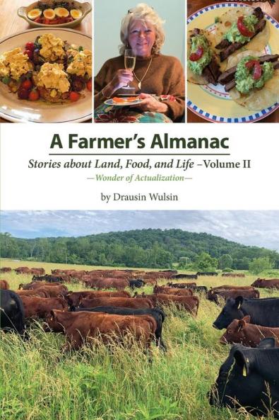 A Farmer's Almanac - Stories about Land Food and Life