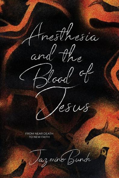 Anesthesia and the Blood of Jesus
