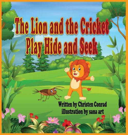 The Lion and the Cricket Play Hide and Seek