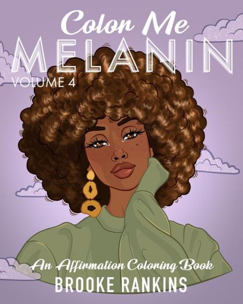 Color Me Melanin (Volume 4)
