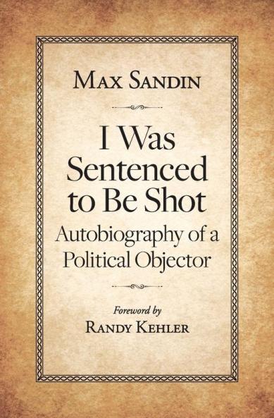 I Was Sentenced to Be Shot