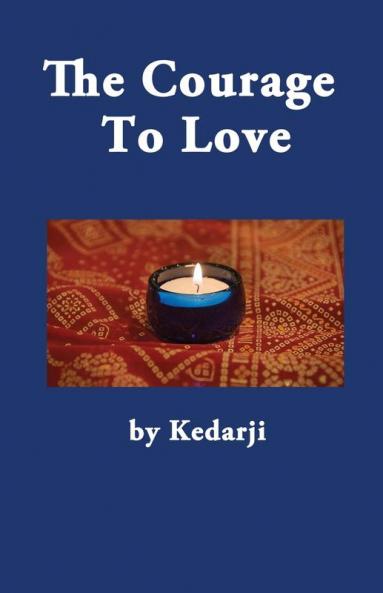 The Courage To Love